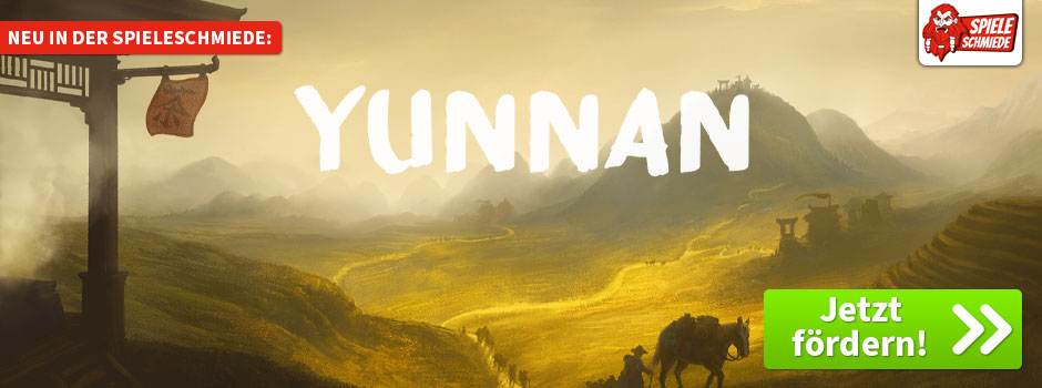 Jetzt in der Spieleschmiede: Yunnan