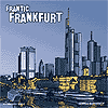 Frantic Frankfurt