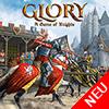 Glory: A Game of Knights 